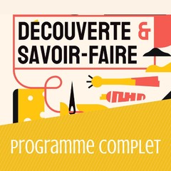 Découverte &amp; Savoir-Faire